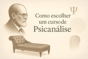 Como escolher um curso de psicanálise